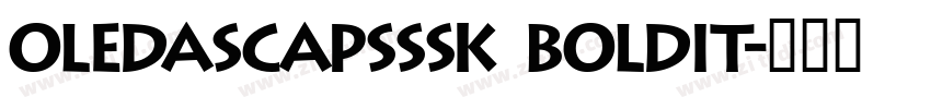 OledaSCapsSSK BoldIt字体转换
